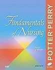 Fundamentals of Nursing by Patricia Ann Potter and Anne Griffin Perry 