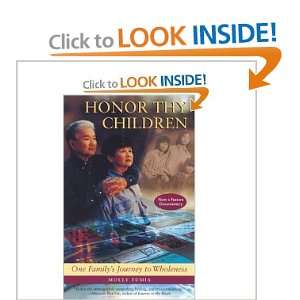 Honor Thy Children : One Familys Journey To Wholeness: Molly Fumia 