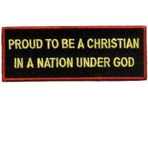  Proud To Be A Christian Nation Under God Biker Patch 