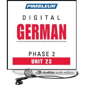  German Phase 2, Unit 23 Learn to Speak and Understand German 