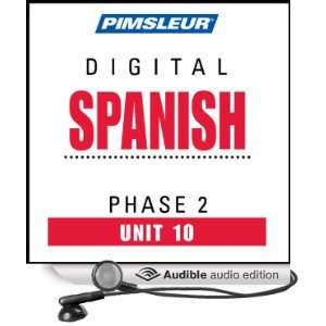  Spanish Phase 2, Unit 10 Learn to Speak and Understand Spanish 