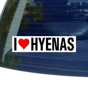  I Love Heart HYENAS   Window Bumper Sticker: Automotive