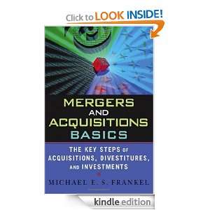 Mergers and Acquisitions Basics The Key Steps of Acquisitions 