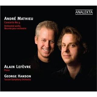 andre mathieu concerto no 4 orchestral works by alain lefevre audio cd 
