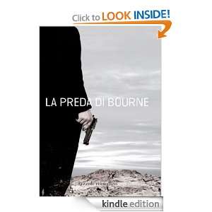 La preda di Bourne (Rizzoli best) (Italian Edition) Robert Ludlum, C 