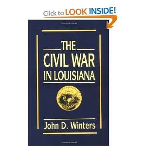  The Civil War in Louisiana [Paperback]: John D. Winters 
