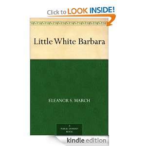 Little White Barbara Eleanor S. March  Kindle Store