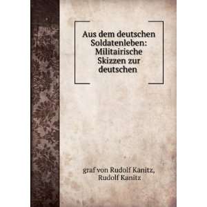   Skizzen zur deutschen . Rudolf Kanitz graf von Rudolf Kanitz Books