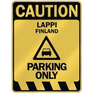   CAUTION LAPPI PARKING ONLY  PARKING SIGN FINLAND