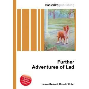  Further Adventures of Lad Ronald Cohn Jesse Russell 