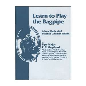  Learn to Play Bagpipes Musical Instruments