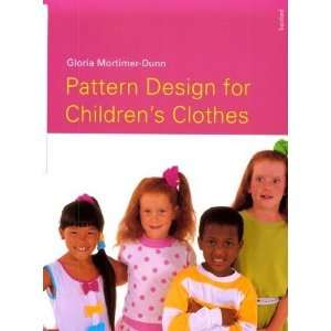  Pattern Design for Childrens Clothes [Paperback] Gloria 