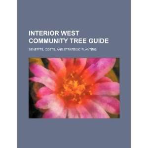  West community tree guide benefits, costs, and strategic planting 