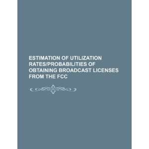   licenses from the FCC (9781234397920) U.S. Government Books