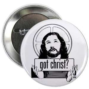  2.25 Button Got Christ Jesus Christ 