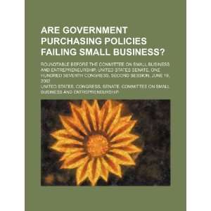  Are government purchasing policies failing small business 
