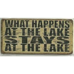 Aged Magnetic Wood Sign Saying, WHAT HAPPENS AT THE LAKE STAYS AT THE 