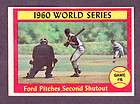 1961 topps 311 world series game 6 whitey ford yankees