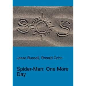  Spider Man One More Day Ronald Cohn Jesse Russell Books