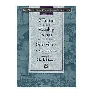   Solo Collection    7 Praise and Worship Songs for Solo Voice: Musical