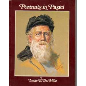  Portraits in pastel Leslie B DeMille Books