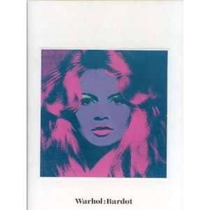  Andy Warhol   Bardot (9781935263524) Andy Warhol Books