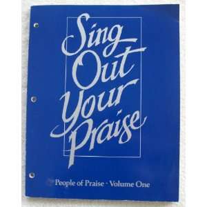  Sing Our Your Praise. People of Praise, Volume 1. For 