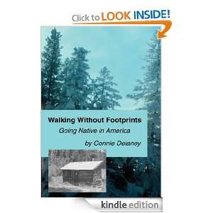 Walking Without Footprints Going Native in America Connie Delaney 