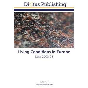  Living Conditions in Europe Data 2003 06 (9783844371093 