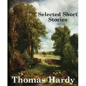  Thomas Hardy Selected Short Stories (9780786105250) Thomas Hardy 