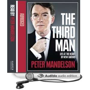   Life at the Heart of New Labour (Audible Audio Edition) Peter