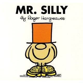 Mr. Silly (Mr. Men and Little Miss) by Roger Hargreaves (Jul 31, 2008)