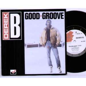  DEREK B   GOOD GROOVE   7 VINYL / 45 DEREK B Music