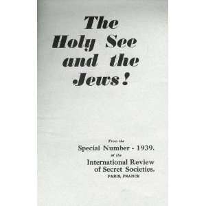  The Holy See and the Jews (From the Special Number   1939 