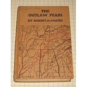  The Outlaw Years The History of the Land Pirates of the 