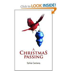  A Christmas Passing (9780557693948) Sylvia Casberg Books