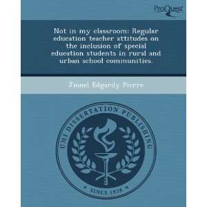  education teacher attitudes on the inclusion of special education 