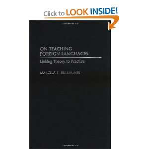  On Teaching Foreign Languages: Linking Theory to Practice 