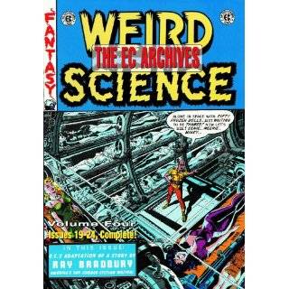 EC Archives Weird Science Volume 4 (v. 4) by Bill Gaines, Al 