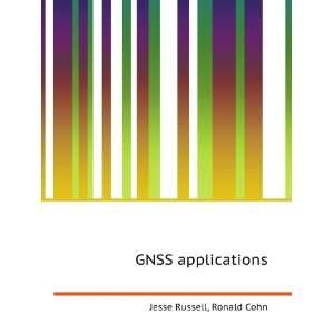  GNSS applications Ronald Cohn Jesse Russell Books