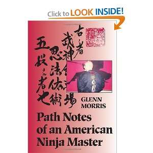   Notes of an American Ninja Master (9781556431579) Glenn Morris Books