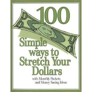  100 Simple Ways to Stretch Your Dollars Organizer Office 