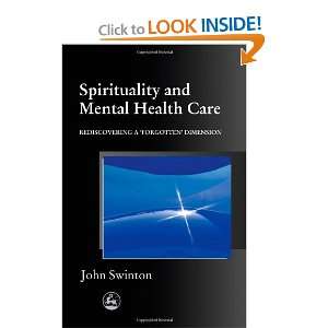  Spirituality and Mental Health Care (9781853028045): John 