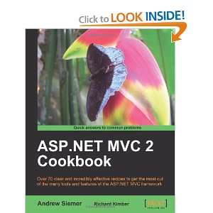   NET MVC 2 Cookbook (9781849690300) Andrew Siemer, Richard Kimber