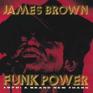  Funk Power 1970 A Brand New Thang James Brown Music