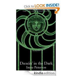 Dancin in the Dark (Glory Days Series) Irene Peterson, Karyn 