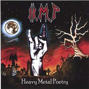  Heavy Metal Poetry H.M.P (Heavy Metal Poetry) Music