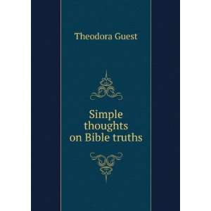  Simple thoughts on Bible truths Theodora Guest Books