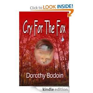 Cry For The Fox Dorothy Bodoin  Kindle Store