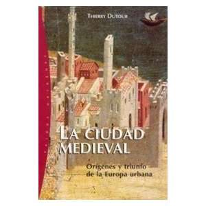   Medieval Town (Spanish Edition) (9788449315183) Thierry Dutour Books